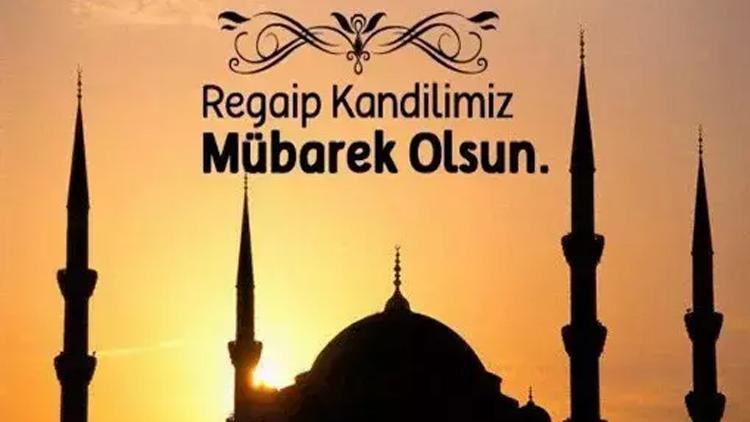 2025 Regaip Kandili Mesajları ve Anlamı