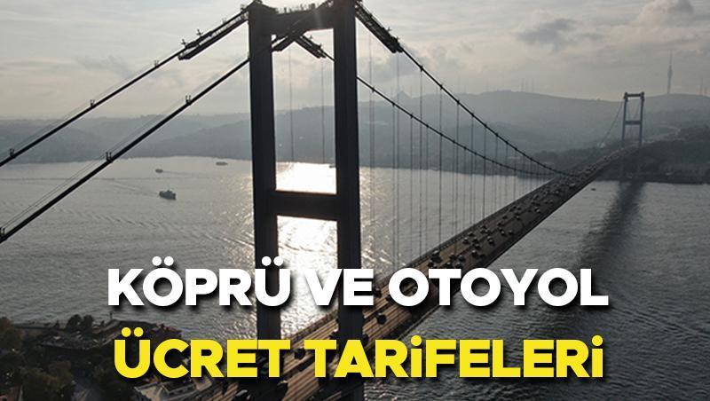 Köprü ve Otoyol Geçiş Ücretleri 2025