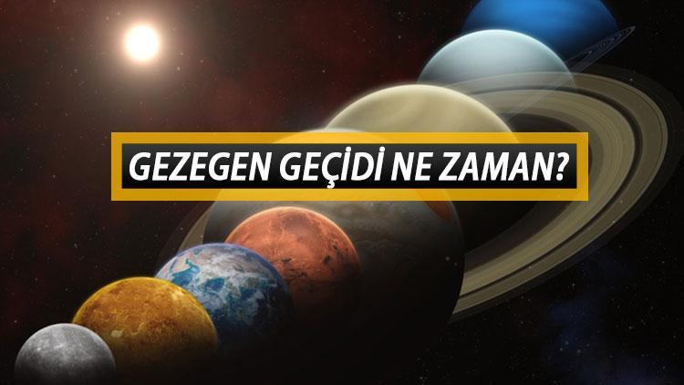 Gezegen Geçidi Ne Zaman, Saat Kaçta?