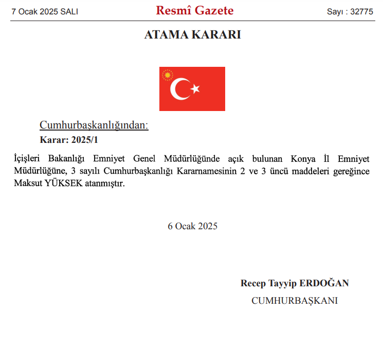 7 Ocak 2025 Resmi Gazete Kararları ve Konya Emniyet Müdürlüğü Ataması