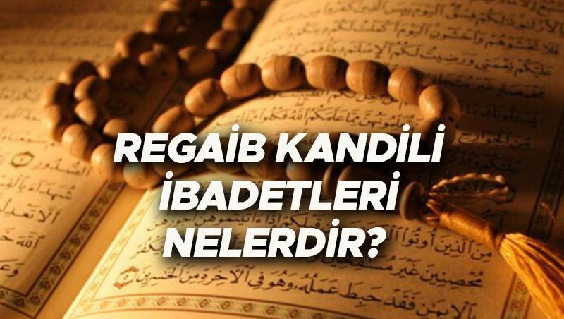 Regaip Kandili ve İbadetler