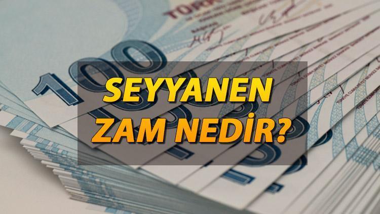 Seyyanen Zam Uygulaması