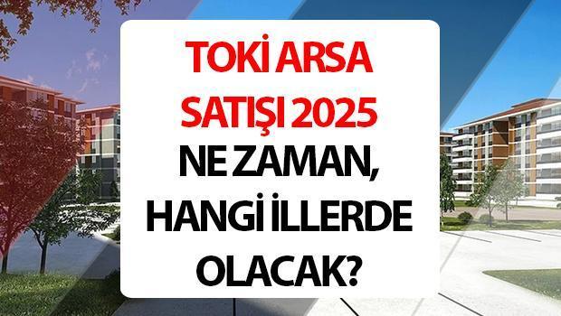 TOKİ Arsa Satışı 2025