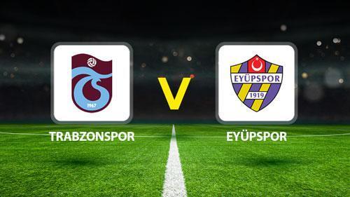 trabzonspor-eyupspor-maci-canli-beklenen-11ler-muhakkak-oldu-trabzonspor-eyupspor-maci-ne-vakit-uU6hI7pd.jpg